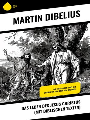 cover image of Das Leben des Jesus Christus (mit biblischen Texten)